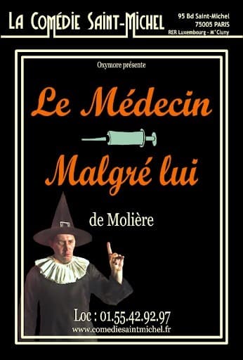 medecin malgré lui à la comédie Saint Michel