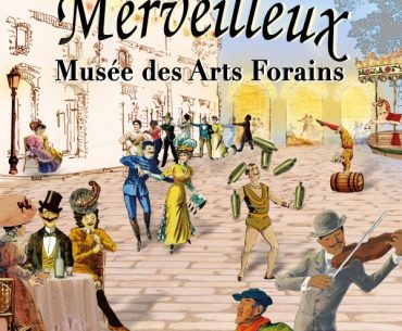 Le festival du merveilleux au Musée des arts forains 2024-2025