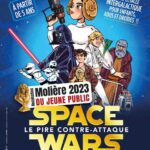 the children's show Space Wars at the Comédie Michel