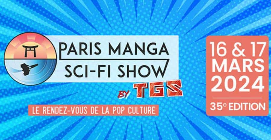 Paris Manga et Sci-Fi Show Mars 2025 (dates à confirmer)