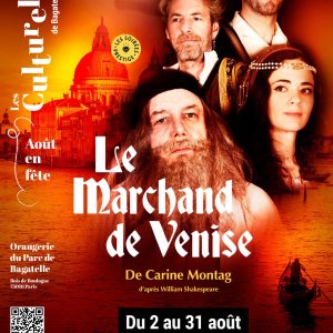 "Le Marchand de Venise" à l'Orangerie du Parc de Bagatelle