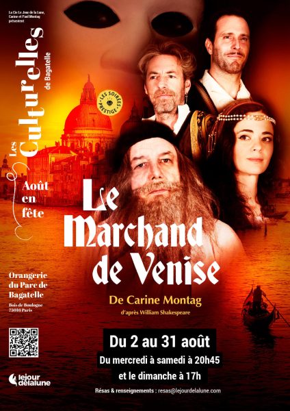 "Le Marchand de Venise" à l'Orangerie du Parc de Bagatelle