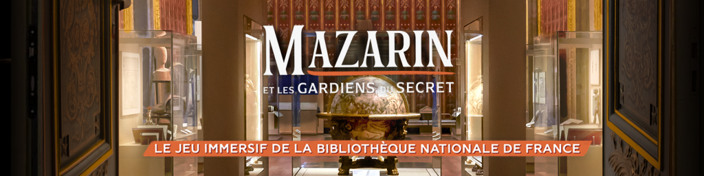 Affiche "Mazarin et les gardiens du secret" à la bnf Richelieu jeu immersif 2025
