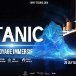Titanic, un voyage dans le temps : l'expérience immersive