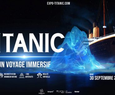 Titanic, un voyage dans le temps : l'expérience immersive
