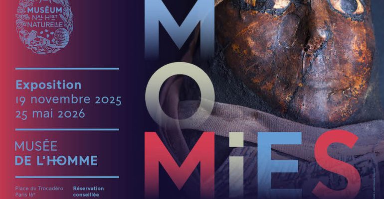 Affiche de l'exposition "Momies" au Musée de l'Homme - 2025-26
