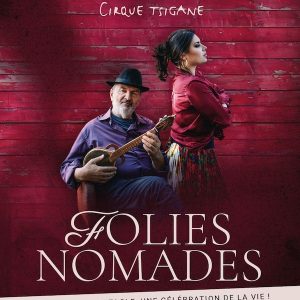 Folies Nomades au cirque Tsigane Romanès
