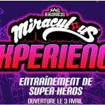 Affiche Miraculous Experience : Entraînement de Super-Héros au MOIR