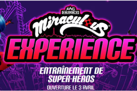 Affiche Miraculous Experience : Entraînement de Super-Héros au MOIR