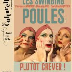 affiche du spectacle "plutôt crever" par Les swinging poules" - à l'Orangerie de Bagatelle - 2026