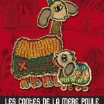 Metamophoses - le festival jeune public du musée du Quai Branly 2026- affiche du film les contes de la mère poule