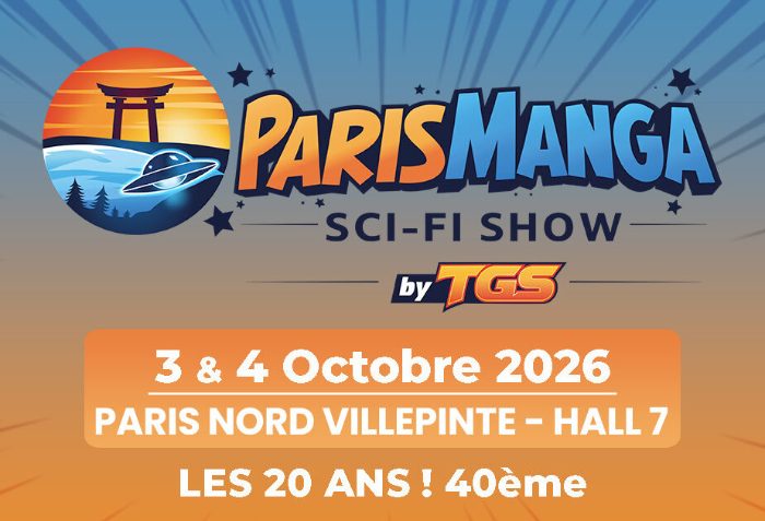 Paris Manga Sci-fi Show octobre 2026 à Paris