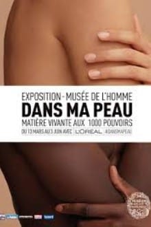 Dans Ma Peau exhibition at the Musée de l'Homme in Paris