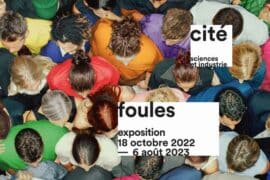 Crowds exhibition at the Cité des Sciences et de l'Industrie