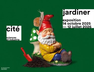 jardiner, l'expo à la Cité des Sciences et de l'Industrie
