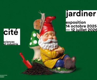 jardiner, l'expo à la Cité des Sciences et de l'Industrie