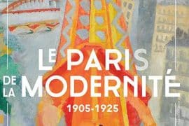 exhibition at the Petit Palais, the Paris of modernity