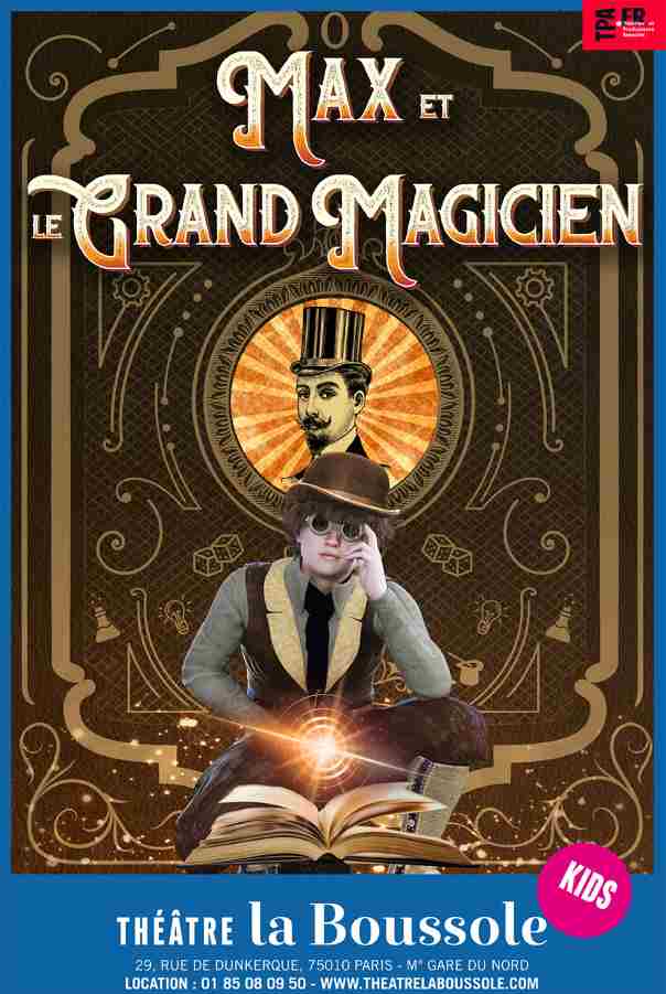 spectacle de magie : Max et le grand magicien