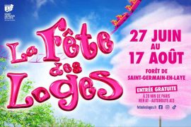 La Fête des Loges 2025, la sortie sympa en famille cet été
