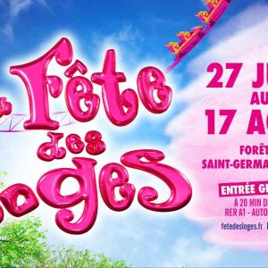 La Fête des Loges 2025, la sortie sympa en famille cet été