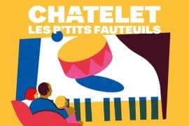 Les P'tits Fauteuils concerts au théatre du Chatelet