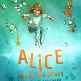 Alice au Pays des Miroirs