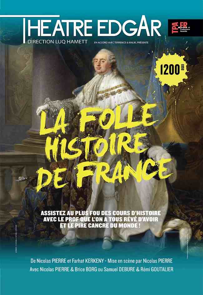 La folle histoire de France, un spectacle intelligent et drôle