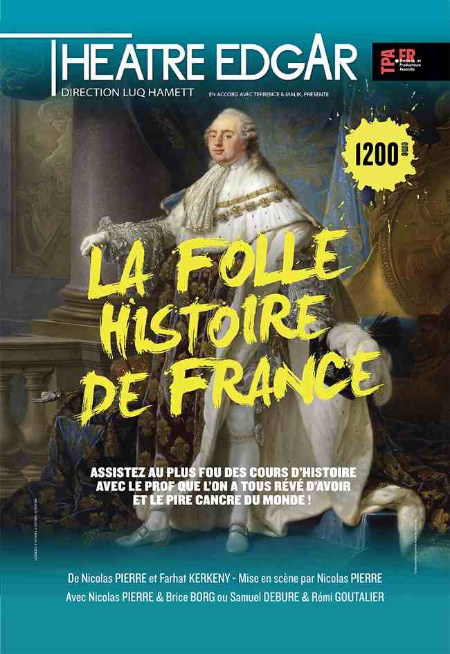 La folle histoire de France, an intelligent and funny show