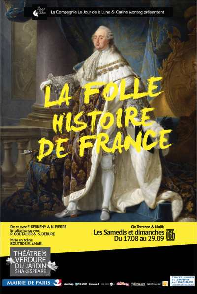 LA folle histoire de France, au théâtre de Verdure
