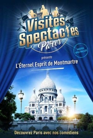 Show tour : The Eternal Spirit of Montmartre