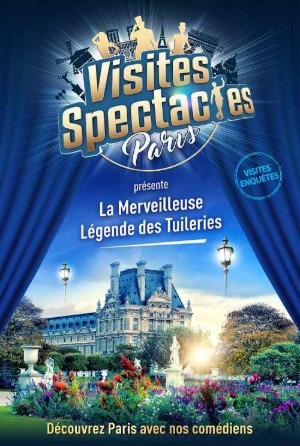 The Marvellous Legend of the Tuileries, visit Investigation with your family