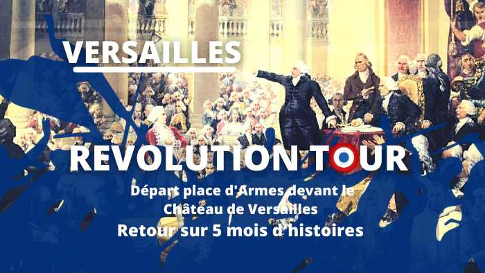 revolution tour, la visite guidée passionnante sur la révolution frnaçaise