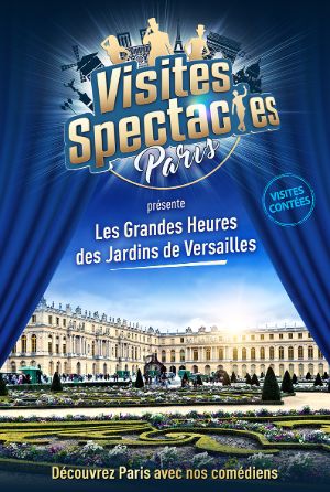 Visite spectacle à Versailles