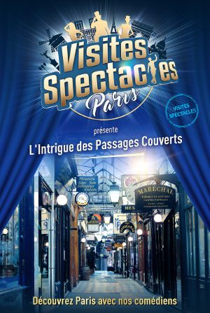 L'intrigue des passages couverts, la visite spectacle idéale avec des enfants à Paris