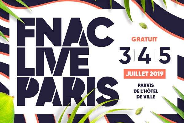 Fnac Live Paris 2019, in July in Paris at the Hôtel de Ville